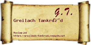 Greilach Tankréd névjegykártya